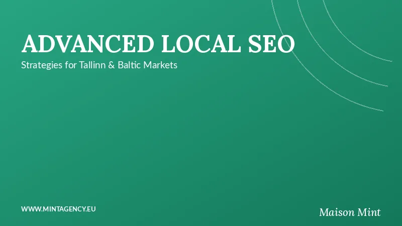 Advanced Local SEO Strategies for Tallinn & Baltic Markets