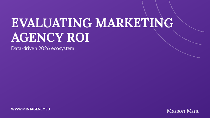 Evaluating Marketing Agency ROI in a Data-Driven 2026 Ecosystem